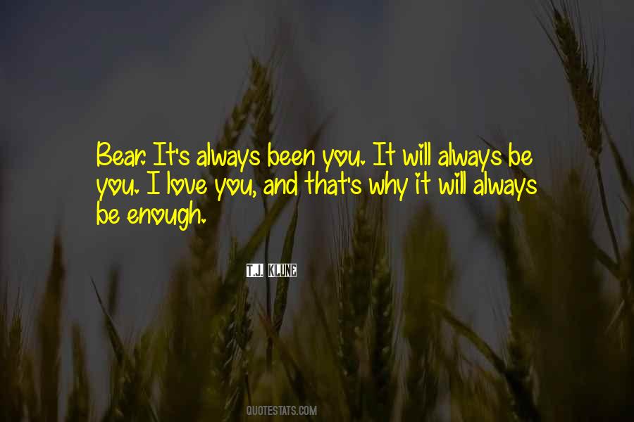 Always Been You Quotes #1779193