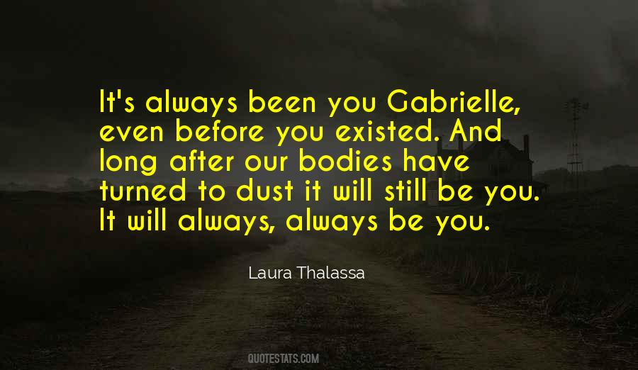 Always Been You Quotes #703767