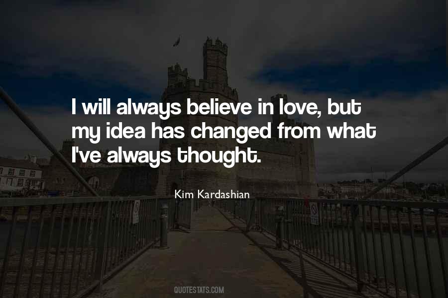 Always Believe In Love Quotes #1629397