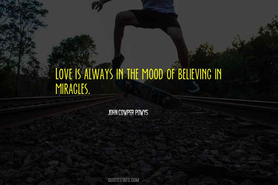 Always Believe In Love Quotes #498990