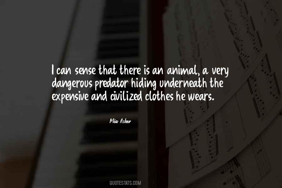 Animal Sense Quotes #925301