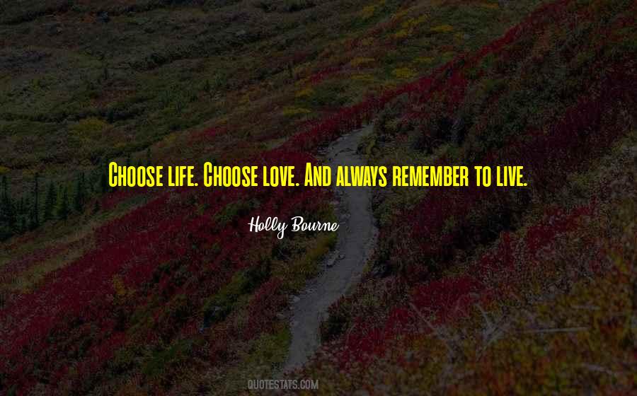 Always Choose Love Quotes #176129