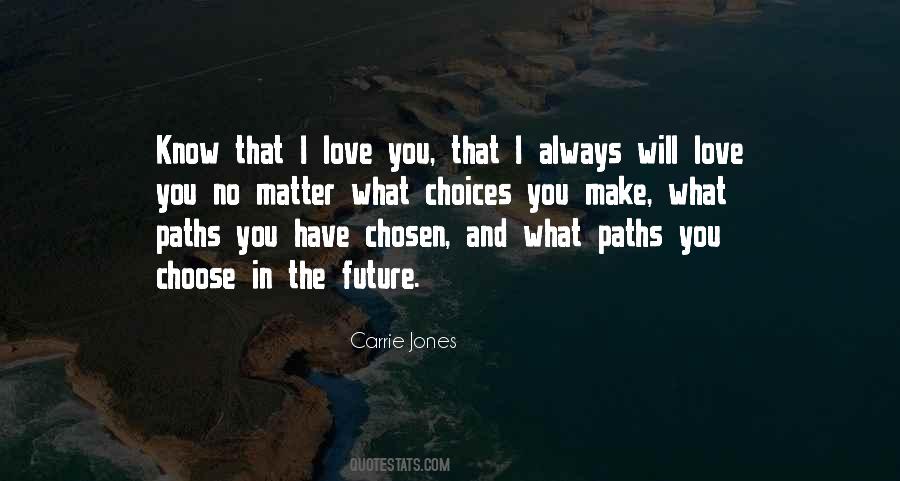 Always Choose Love Quotes #1770566