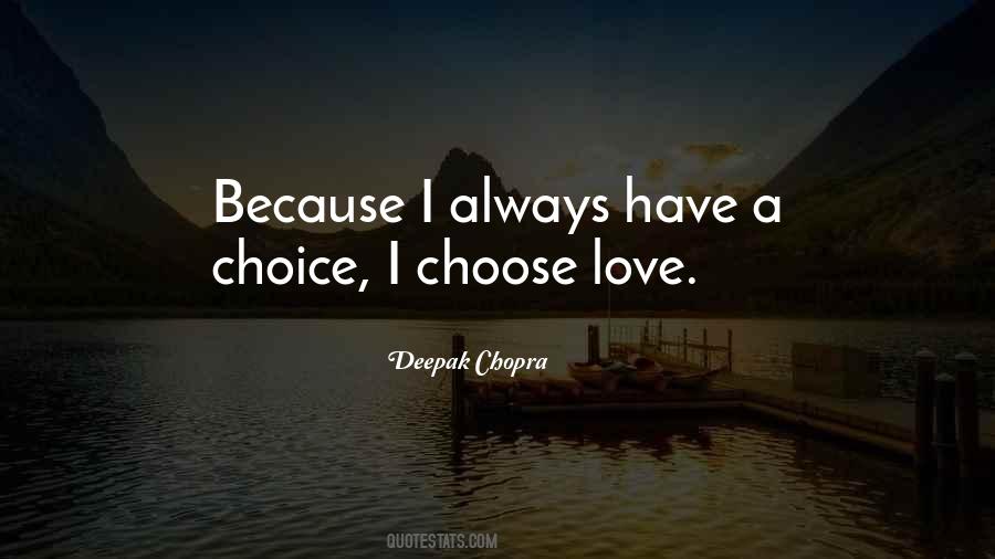 Always Choose Love Quotes #741004