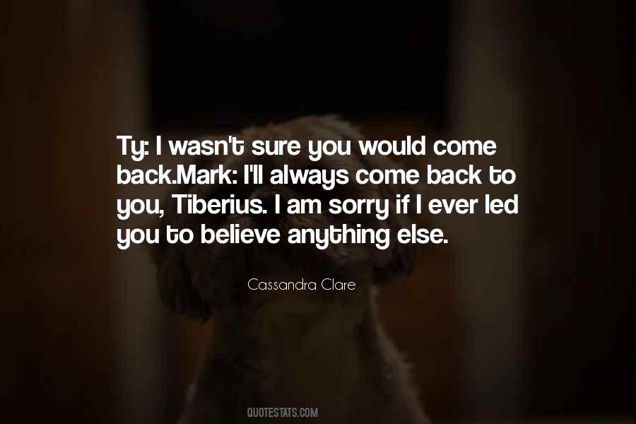 Always Come Back To You Quotes #1048870