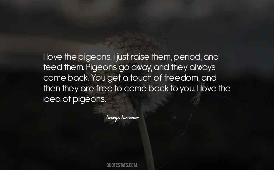 Always Come Back To You Quotes #1554464