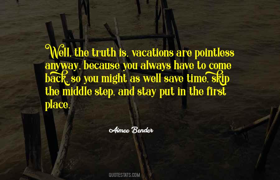 Always Come Back To You Quotes #1587405