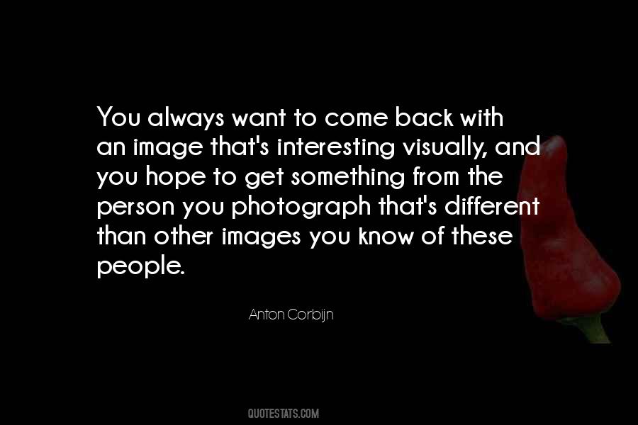 Always Come Back To You Quotes #1743806
