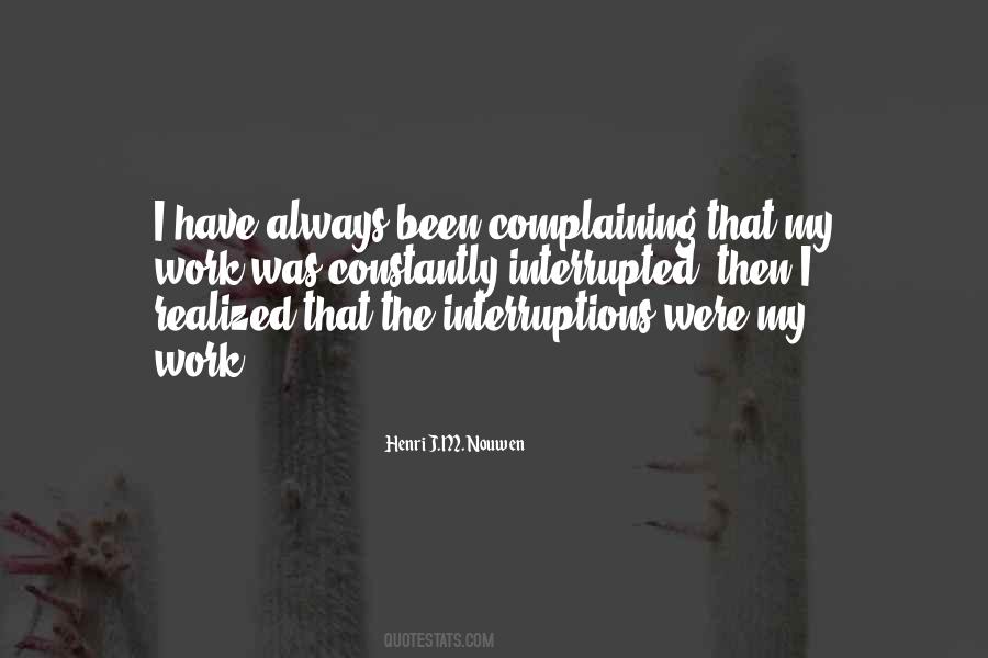 Always Complaining Quotes #615176