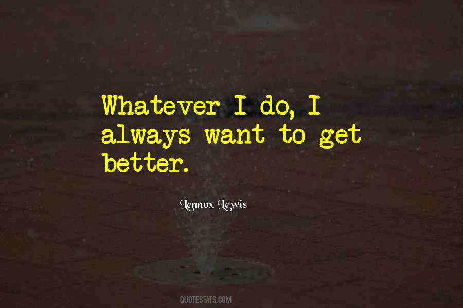 Always Do Better Quotes #183911