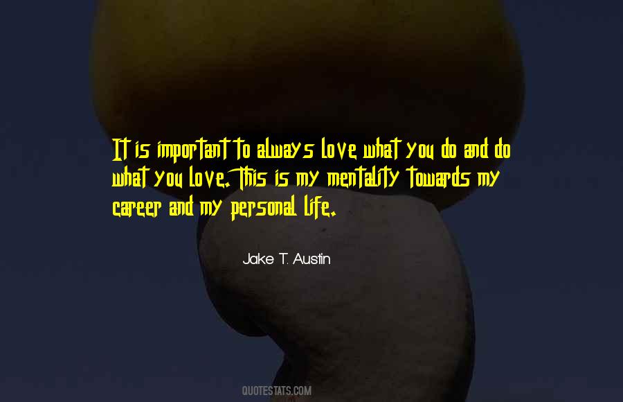 Always Do What You Love Quotes #1396583