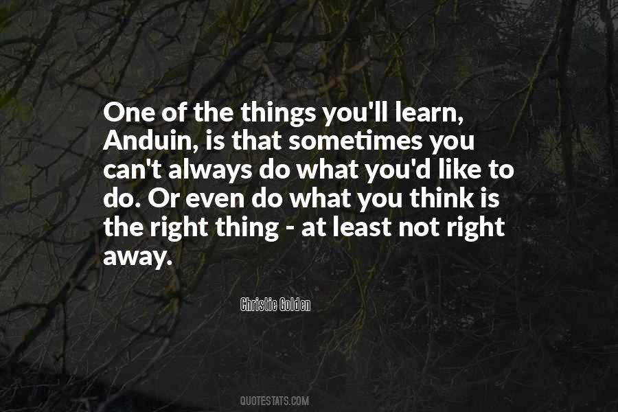 Always Do What's Right Quotes #491872