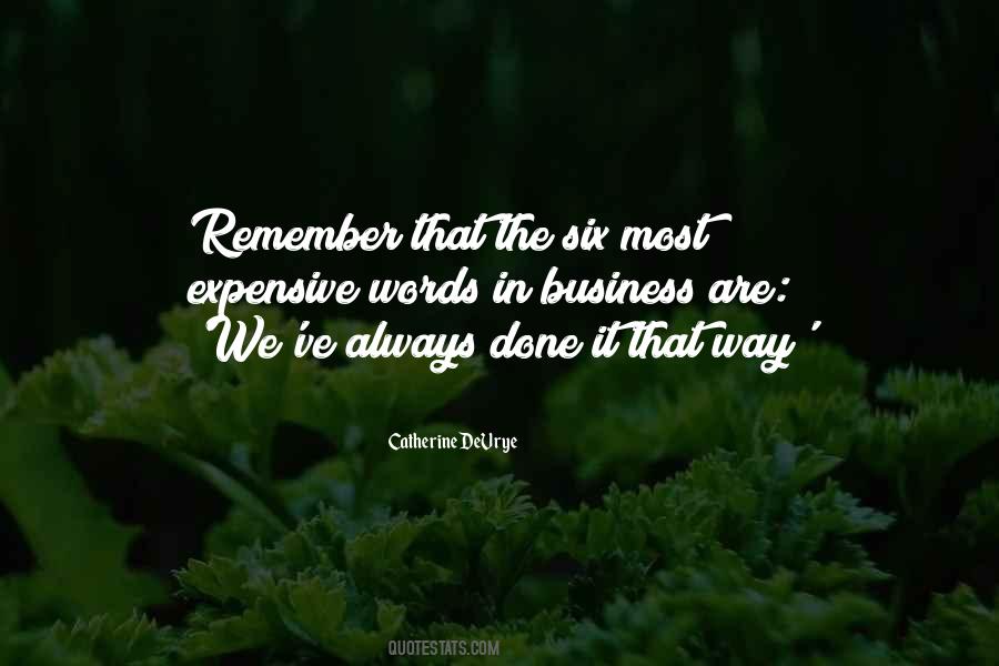Always Done It That Way Quotes #1642237