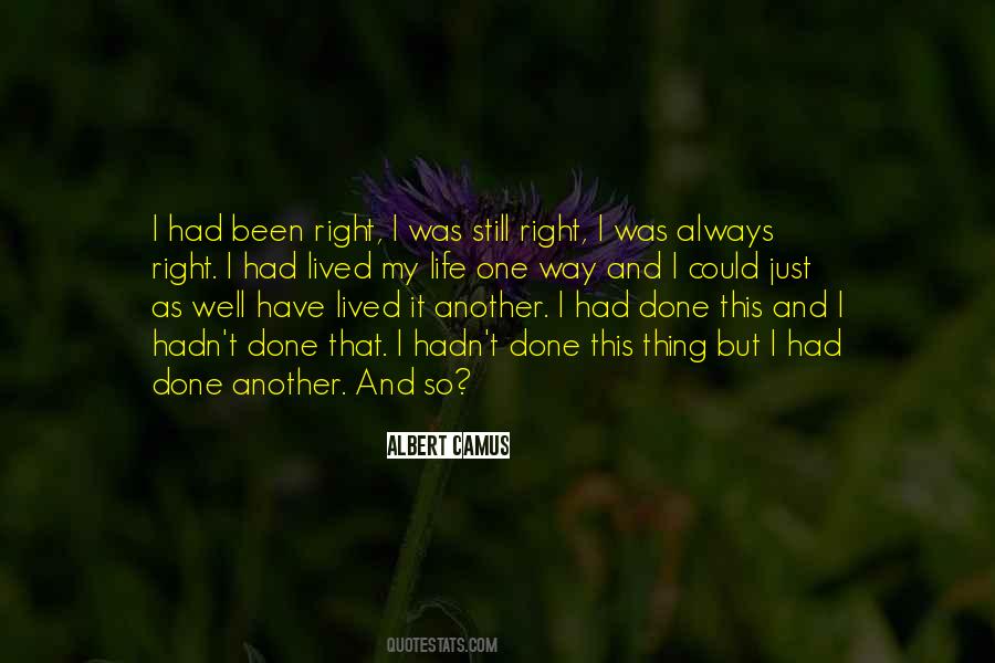 Always Done It That Way Quotes #1843130