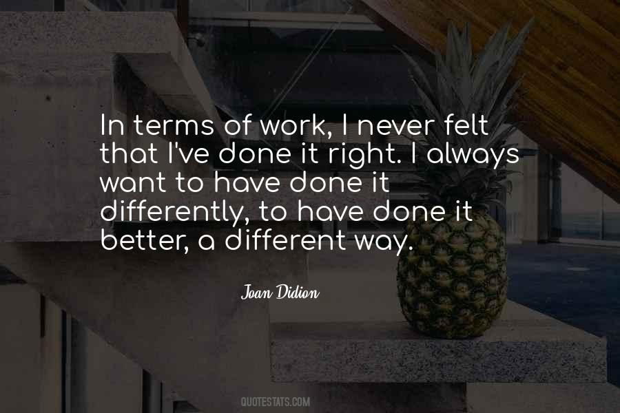 Always Done It That Way Quotes #293265