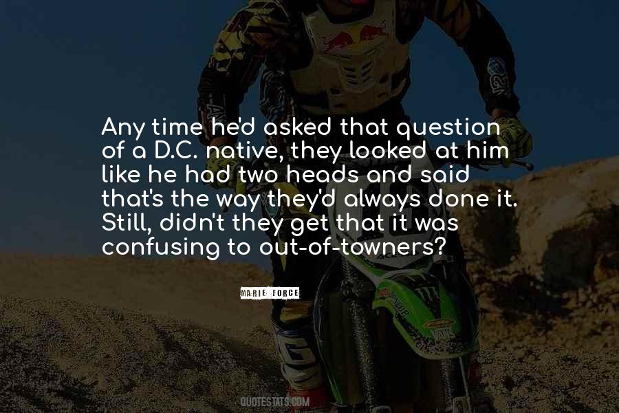 Always Done It That Way Quotes #299069