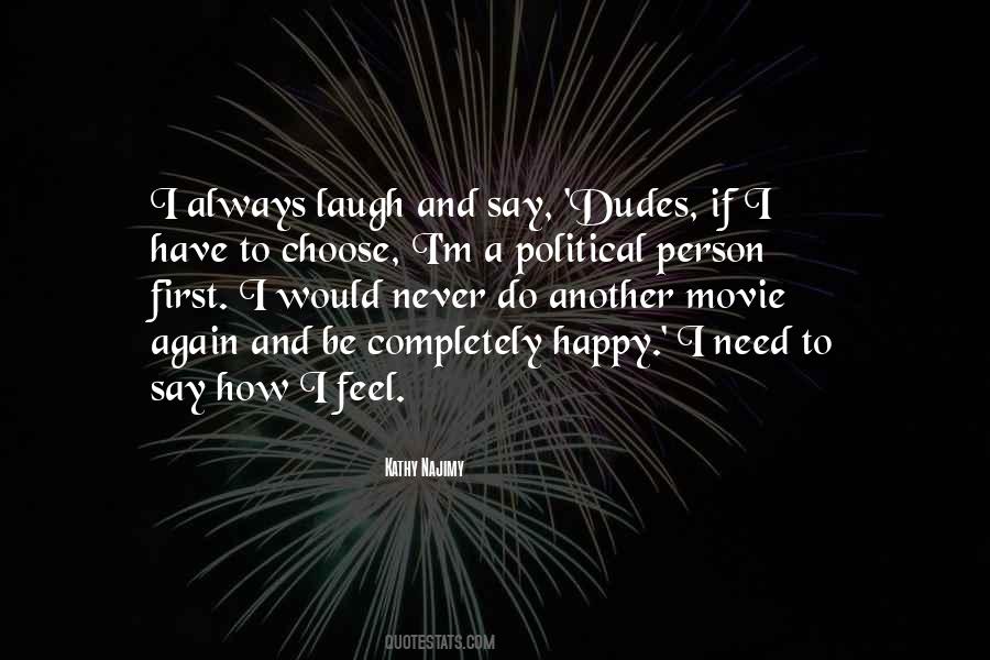 Always Feel Happy Quotes #1328127