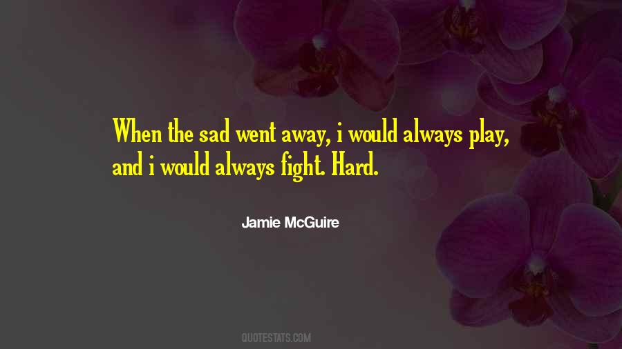 Always Fight Quotes #547332