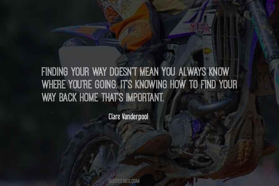 Always Find Your Way Back Home Quotes #1179644