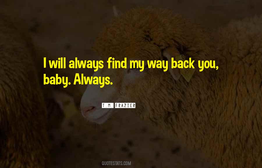 Always Find Your Way Back Quotes #863076