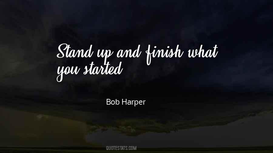 Always Finish What You Started Quotes #90323
