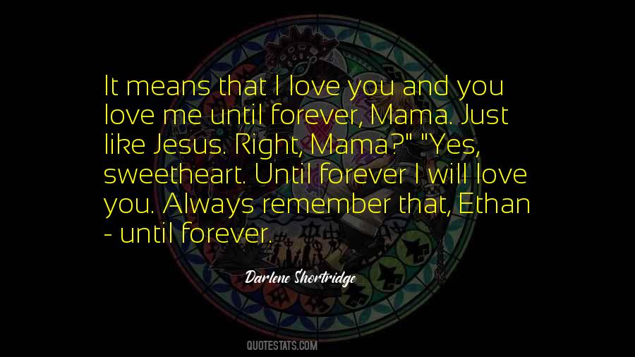 Always Forever Love Quotes #1111393