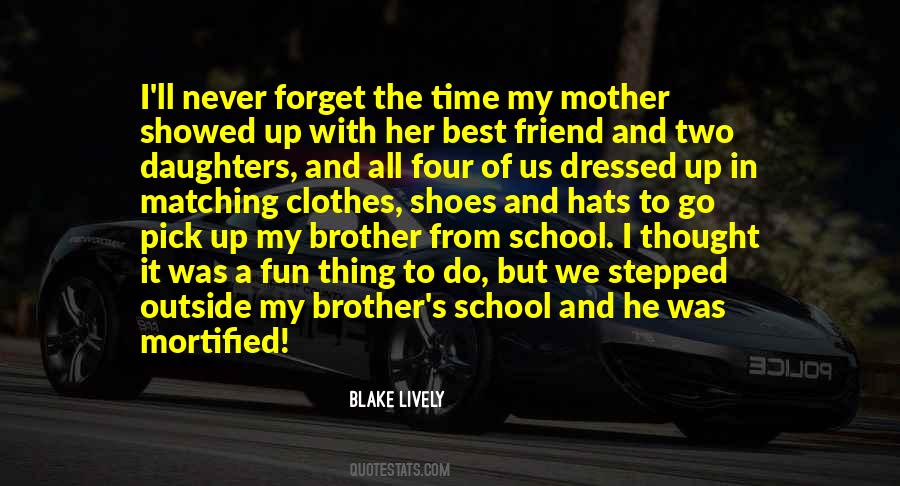 Quotes About My Mother My Best Friend #1429681