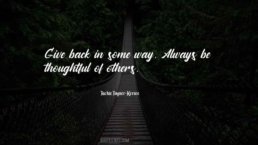 Always Give Back Quotes #1027585