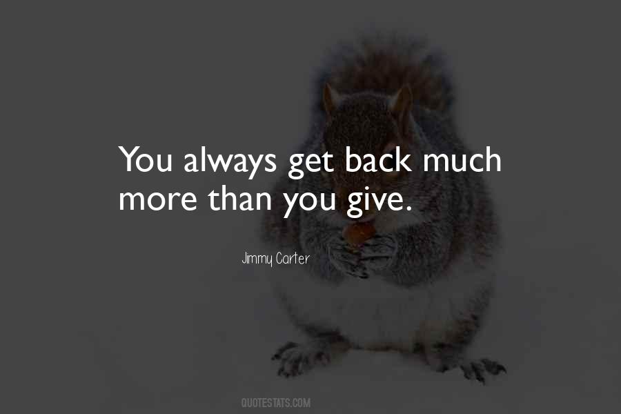 Always Give Back Quotes #990449