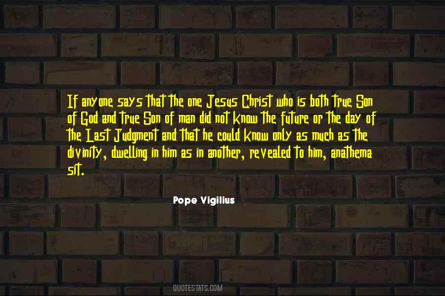 Vigilius Pope Quotes #529443