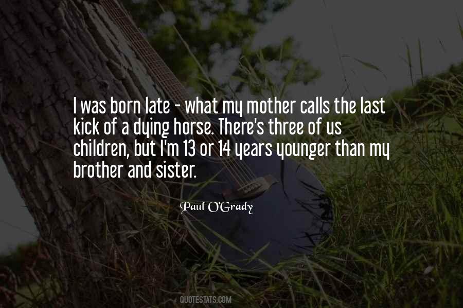 Quotes About My Mother And Sister #243872