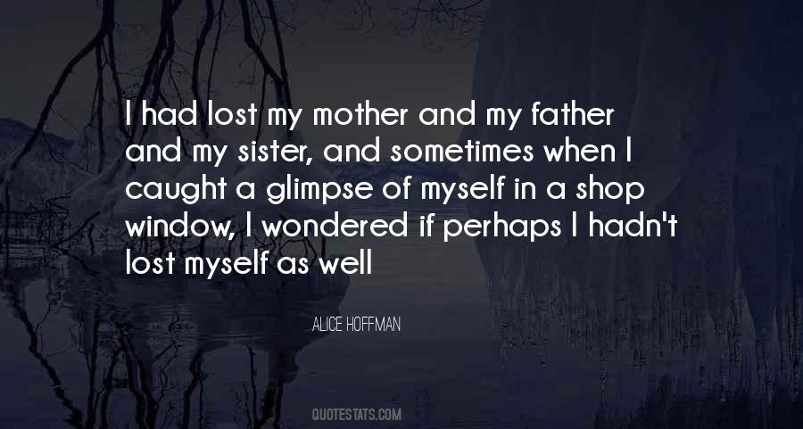 Quotes About My Mother And Sister #607122
