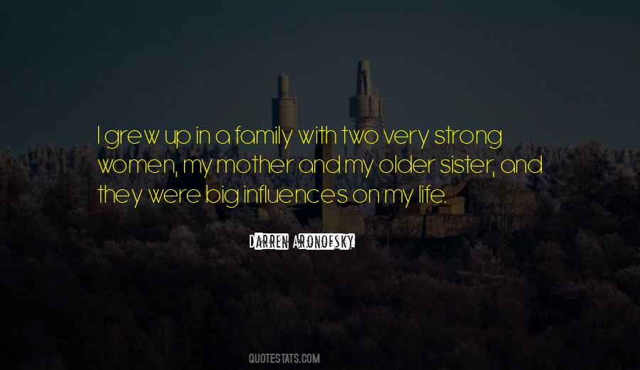 Quotes About My Mother And Sister #780369