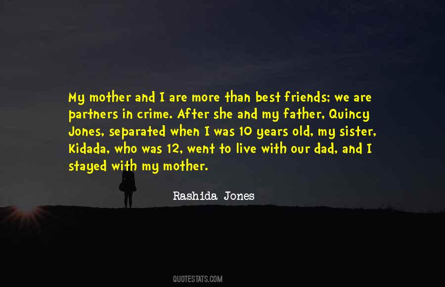 Quotes About My Mother And Sister #909853
