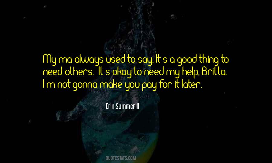 Always Gonna Be Me Quotes #393907
