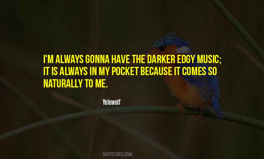 Always Gonna Be There For You Quotes #95104