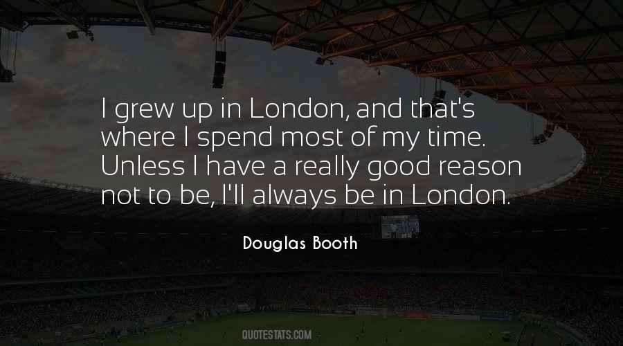 Always Have A Good Time Quotes #1450834