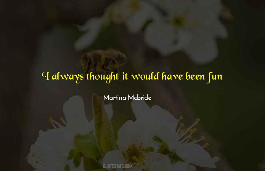 Always Have A Good Time Quotes #145723