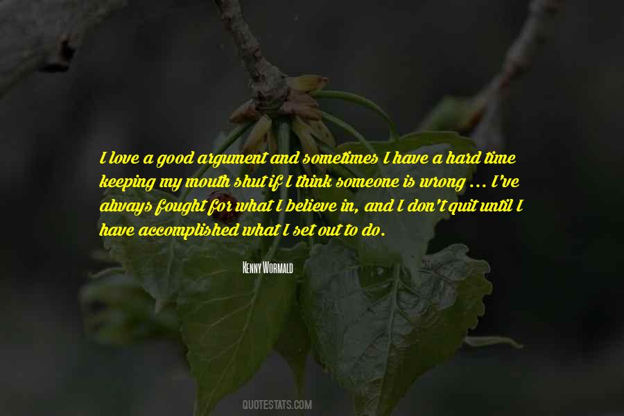 Always Have A Good Time Quotes #1514249