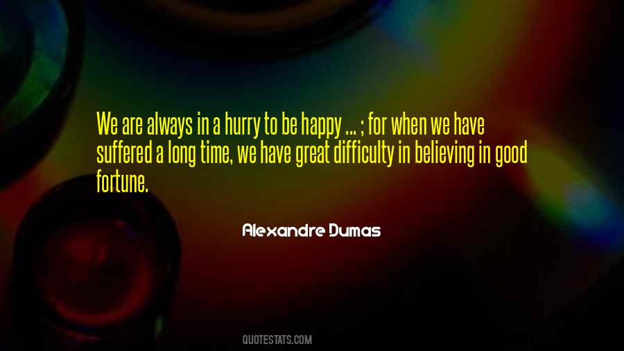 Always Have A Good Time Quotes #282273