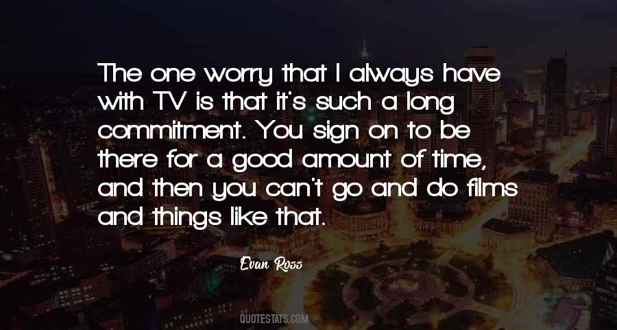 Always Have A Good Time Quotes #813540