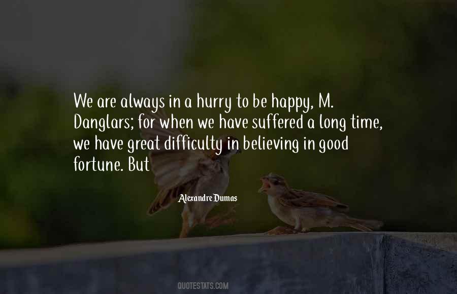 Always Have A Good Time Quotes #842920