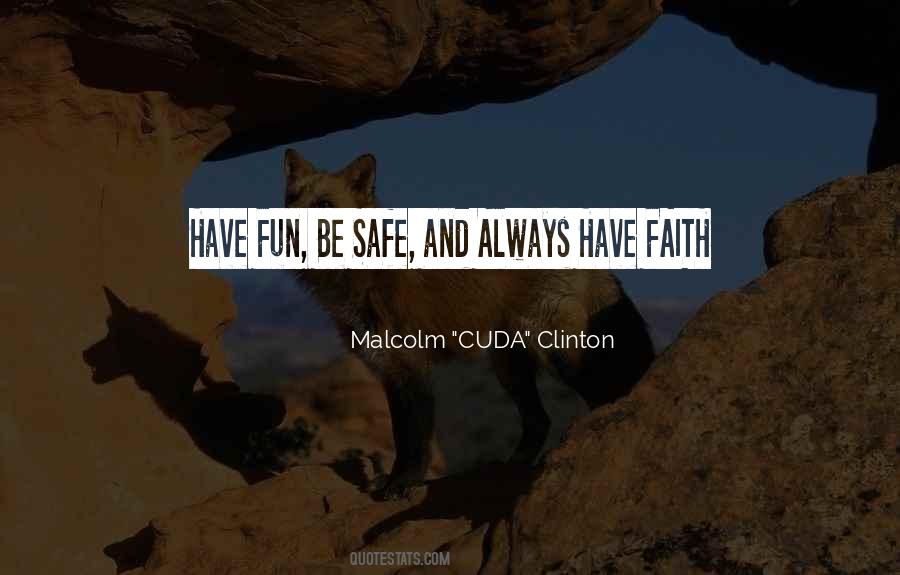 Always Have Faith Quotes #1047448