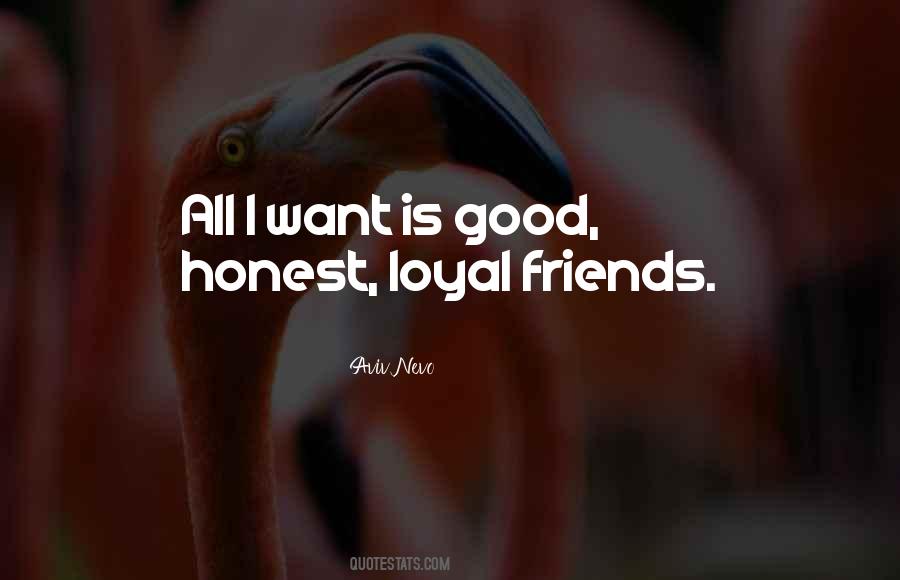 Honest And Loyal Quotes #367377