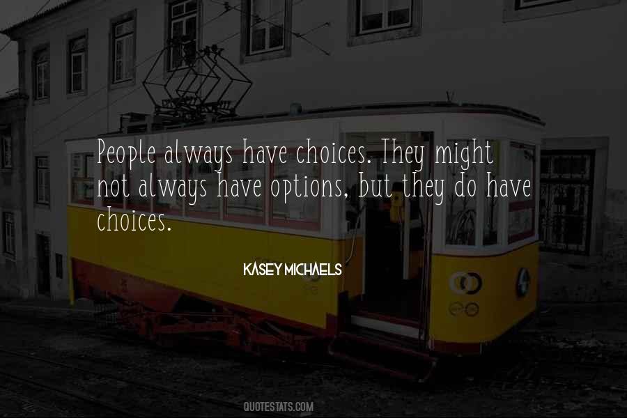 Always Have Options Quotes #1045319