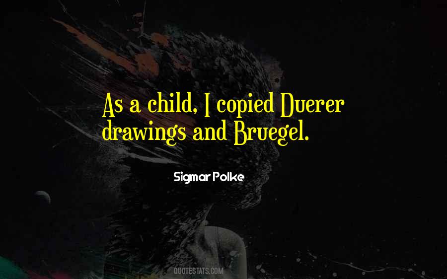 Duerer Drawings Quotes #1597567