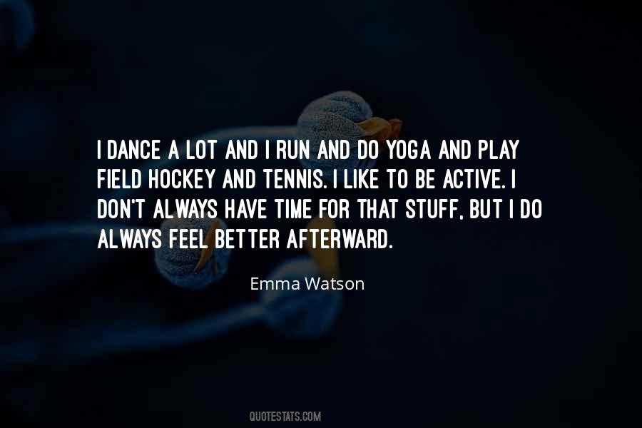 Always Have Time Quotes #1099972