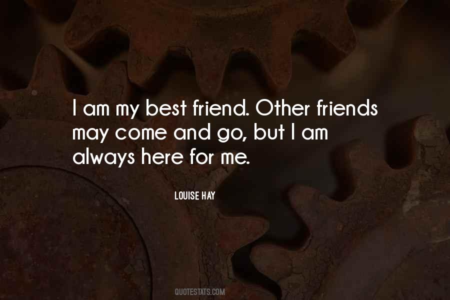 Always Here For Me Quotes #1471720