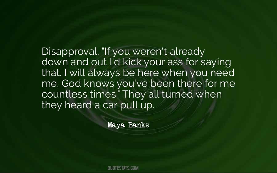 Always Here For Me Quotes #1735432