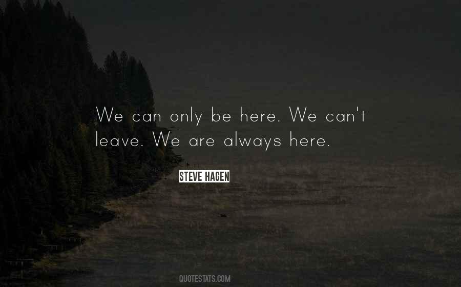 Always Here Quotes #1863690